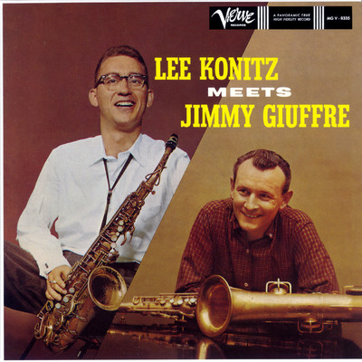 アルバム/Lee Konitz Meets Jimmy Giuffre/リー・コニッツ／ジミー・ジュフリー