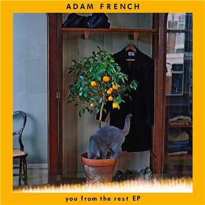 You From The Rest - EP/Adam French