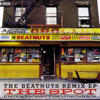 アルバム/The Spot Remix EP (Explicit)/The Beatnuts