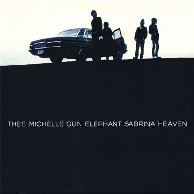 アルバム/SABRINA HEAVEN/THEE MICHELLE GUN ELEPHANT