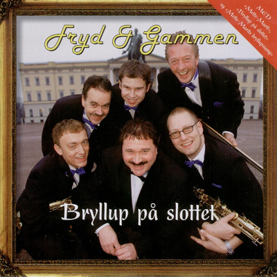 アルバム/Bryllup pa slottet/Fryd & Gammen