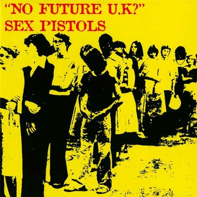 No Future UK？/セックス・ピストルズ