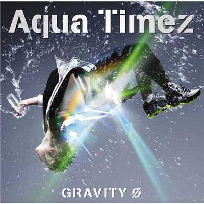 アルバム/GRAVITY 0/Aqua Timez