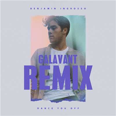シングル/Dance You Off (Galavant Remix)/Benjamin Ingrosso