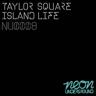 シングル/Island Life (Radio Edit)/Taylor Square