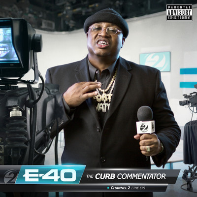アルバム/The Curb Commentator Channel 2 (Explicit)/E-40
