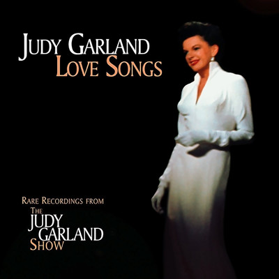アルバム/Love Songs (Live)/Judy Garland