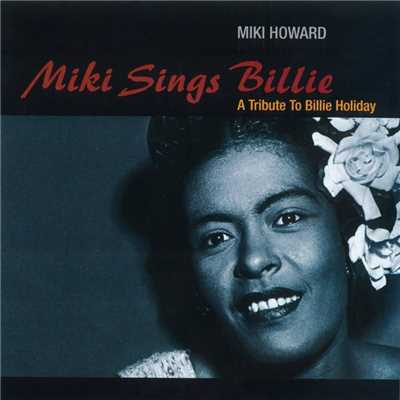 アルバム/Miki Sings Billie: A Tribute To Billie Holiday/Miki Howard