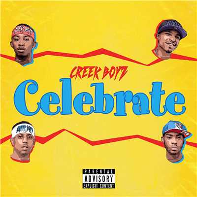 シングル/Celebrate/Creek Boyz