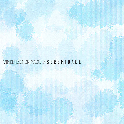 シングル/Serenidade/Vincenzo Crimaco