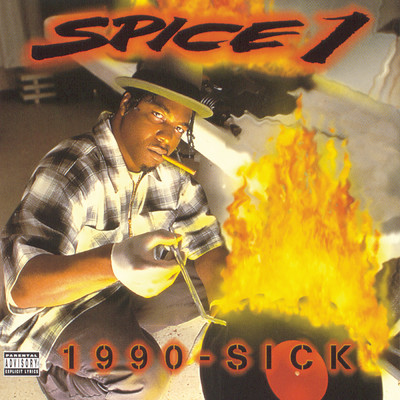 Mind of a Sick Nigga (Explicit)/Spice 1