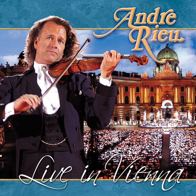 アルバム/Live in Vienna (featuring The Johann Strauss Orchestra)/アンドレ・リュウ