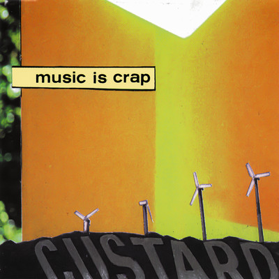 アルバム/Music Is Crap/Custard