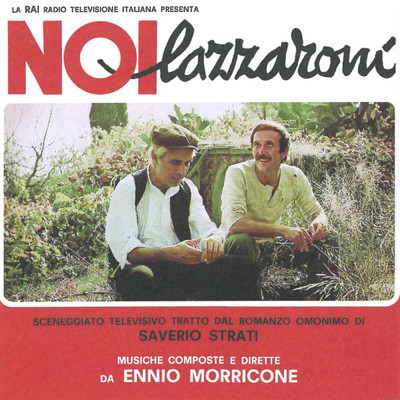 アルバム/Noi lazzaroni (Original Motion Picture Soundtrack ／ Remastered 2021)/エンニオ・モリコーネ