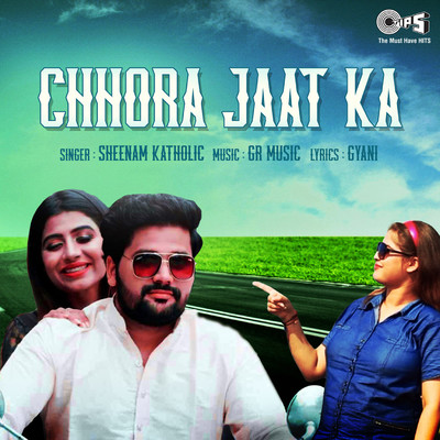 シングル/Chhora Jaat Ka/Sheenam Katholic