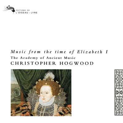 アルバム/Music from the Time of Elizabeth I/クリストファー・ホグウッド／エンシェント室内管弦楽団