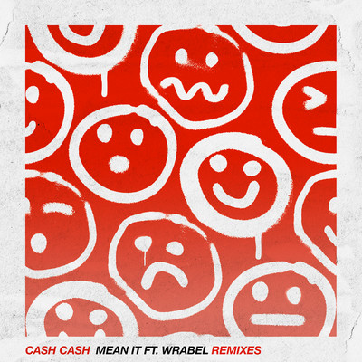 アルバム/Mean It (feat. Wrabel) [Remixes]/CASH CASH