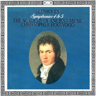 アルバム/Beethoven: Symphonies Nos. 4 & 5/クリストファー・ホグウッド／エンシェント室内管弦楽団