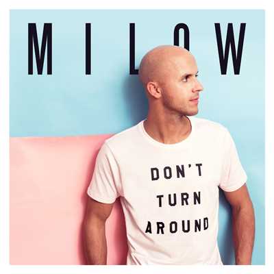 シングル/Don't Turn Around/Milow