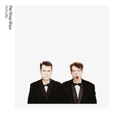 アルバム/Actually: Further Listening 1987 - 1988 (2018 Remaster)/Pet Shop Boys