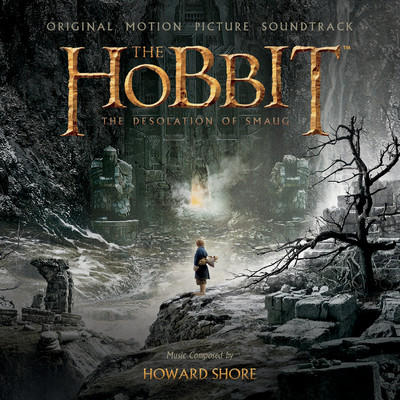 アルバム/The Hobbit: The Desolation of Smaug (Original Motion Picture Soundtrack)/Howard Shore
