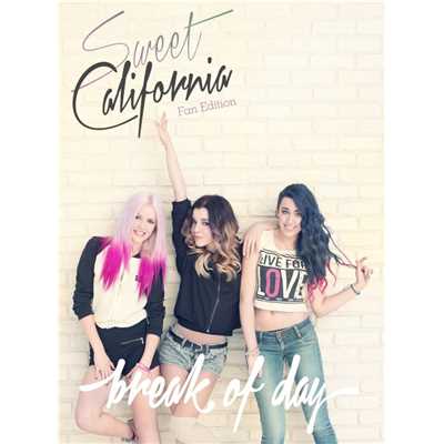 アルバム/Break of Day (Deluxe)/Sweet California