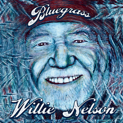 アルバム/Bluegrass/ウィリー・ネルソン