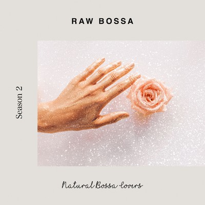 アルバム/Raw Bossa - 海辺のナチュラル・ボッサ・カヴァー#2/The G.Garden Singers