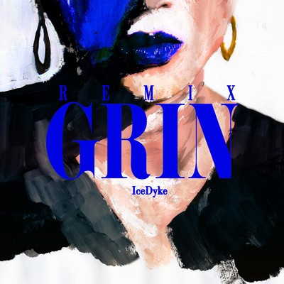 GRIN (IceDyke Remix)/C SQUARED