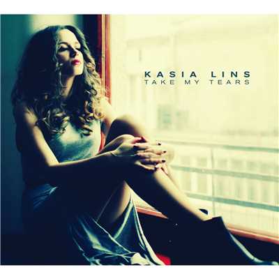 アルバム/Take My Tears/Kasia Lins
