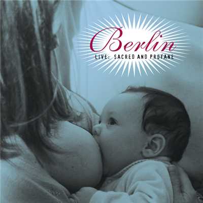 アルバム/Live: Sacred & Profane/BERLIN