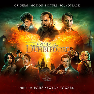アルバム/Fantastic Beasts: The Secrets of Dumbledore (Original Motion Picture Soundtrack)/James Newton Howard