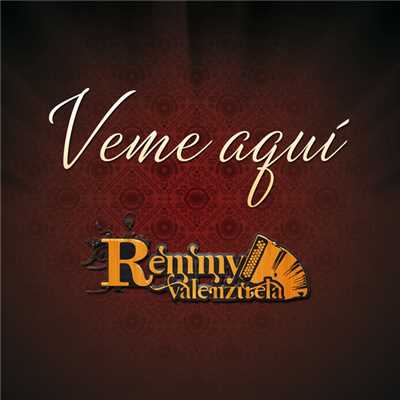 シングル/Veme Aqui/Remmy Valenzuela