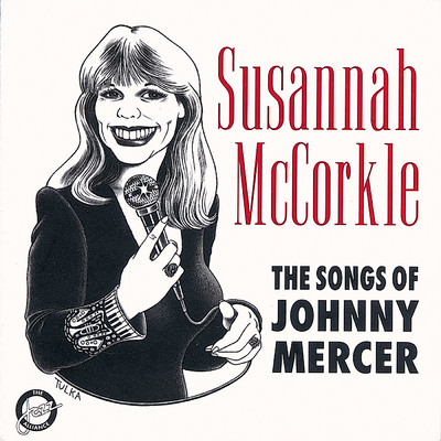 アルバム/The Songs Of Johnny Mercer/Susannah McCorkle