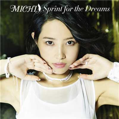 アルバム/Sprint for the Dreams/MICHI