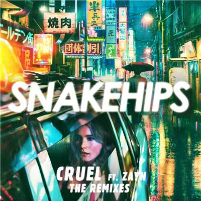 アルバム/Cruel (Remixes) (Explicit) feat.ZAYN/Snakehips