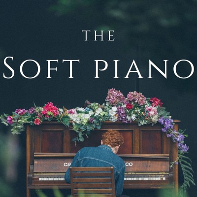 The Soft Piano: Relaxing BGM/Teres