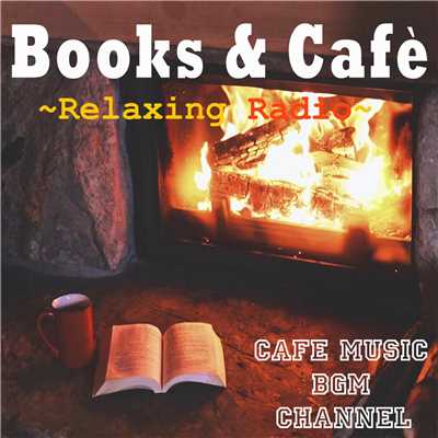 Fire in the fireplace/Cafe Music BGM channel