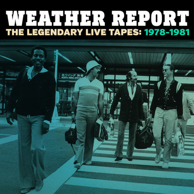 アルバム/The Legendary Live Tapes 1978-1981/Weather Report