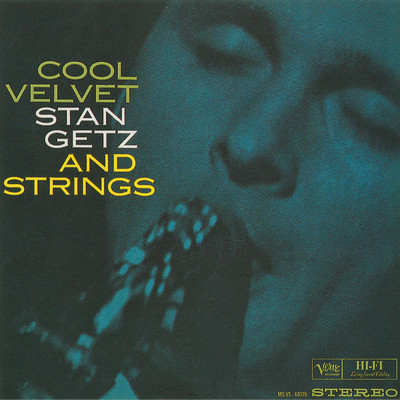 アルバム/Cool Velvet: Stan Getz And Strings/スタン・ゲッツ