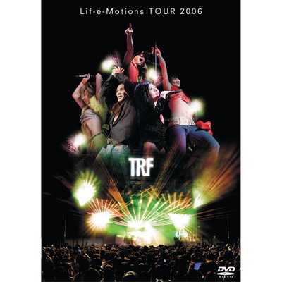 アルバム/TRF Lif-e-Motions Tour 2006/TRF