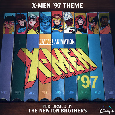 シングル/X-Men '97 Theme (From ”X-Men '97”)/The Newton Brothers