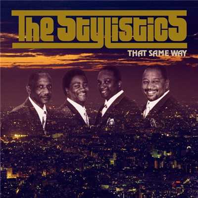 アルバム/ザット・セイム・ウェイ/The Stylistics