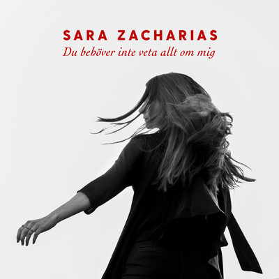 Du behover inte veta allt om mig/Sara Zacharias