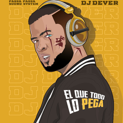 アルバム/El Que Todo Lo Pega/DJ Dever
