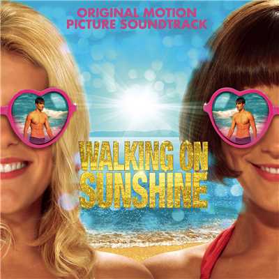 Walking on Sunshine (Original Motion Picture Soundtrack)/Various Artists
