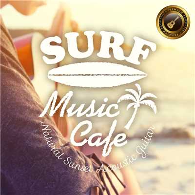 Surf Music Cafe 〜 Natural Sunset Acoustic Guitar/Cafe lounge resort