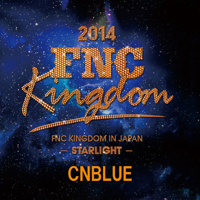 シングル/In My Head (Live 2014 FNC KINGDOM -STARLIGHT-Part2@Makuhari International Exhibition Halls, Chiba)/CNBLUE