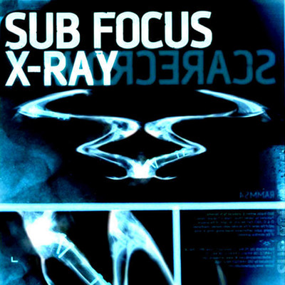 アルバム/X Ray/Sub Focus