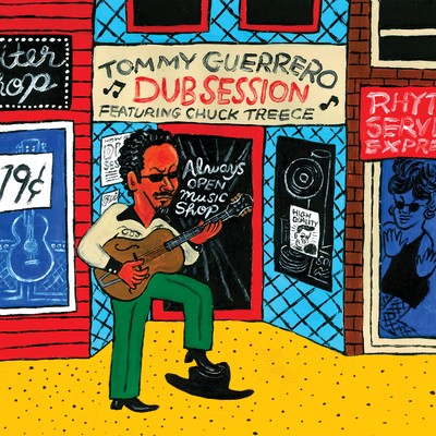 Dub Session/Tommy Guerrero